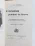CROUVEZIER : L'aviation pendant la guerre - Edition Originale - Edition-Originale.com