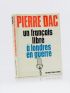 DAC : Un français libre à Londres - Signiert, Erste Ausgabe - Edition-Originale.com