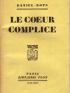 DANIEL-ROPS : Le coeur complice - Signed book, First edition - Edition-Originale.com