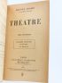 DONNAY : Théâtre III : Georgette Lemeunier - Le torrent - La bascule - Signiert, Erste Ausgabe - Edition-Originale.com