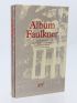 FAULKNER : Album Faulkner - Edition Originale - Edition-Originale.com