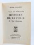 FOUCAULT : Folie et Déraison - Histoire de la Folie à l'âge classique - Edition-Originale.com