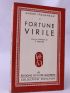 FRAIGNEAU : Fortune virile - Autographe, Edition Originale - Edition-Originale.com