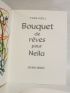 GOLL : Bouquet de rêves pour Neila - Signiert, Erste Ausgabe - Edition-Originale.com