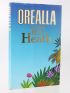 HEATH : Orealla - Libro autografato, Prima edizione - Edition-Originale.com