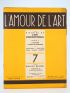 HUYGHE : L'Amour de l'Art. - Quatorzième Année complète du N°1 au N°10 - Erste Ausgabe - Edition-Originale.com