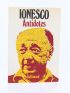 IONESCO : Antidotes - Autographe, Edition Originale - Edition-Originale.com