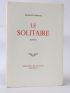 IONESCO : Le solitaire - Signiert, Erste Ausgabe - Edition-Originale.com