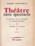 JOUHANDEAU : Théâtre sans spectacle - Libro autografato, Prima edizione - Edition-Originale.com