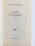 KUNDERA : L'Art du Roman - Autographe, Edition Originale - Edition-Originale.com