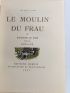 LE ROY : Le moulin du Frau - Edition-Originale.com