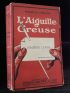 LEBLANC : L'aiguille creuse - Signed book, First edition - Edition-Originale.com