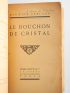 LEBLANC : Le bouchon de cristal - Signiert, Erste Ausgabe - Edition-Originale.com