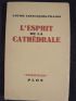 LEFRANCOIS-PILLION : L'esprit de la cathédrale - Signed book, First edition - Edition-Originale.com