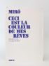 MIRO : Ceci est la couleur de mes rêves. Entretiens avec Georges Raillard - First edition - Edition-Originale.com