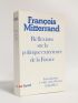 MITTERRAND : Réflexions sur la politique extérieure de la France. Introduction à vingt-cinq discours (1981-1985) - First edition - Edition-Originale.com