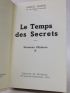 PAGNOL : Le temps des secrets. Tome III : souvenirs d'enfance - Autographe, Edition Originale - Edition-Originale.com