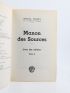 PAGNOL : L'eau des collines : Jean de Florette - Manon des sources - Edition Originale - Edition-Originale.com