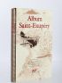 SAINT-EXUPERY : Album Saint-Exupéry - First edition - Edition-Originale.com