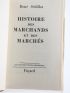 SEDILLOT : Histoire des Marchands et des Marchés - First edition - Edition-Originale.com