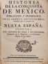 SOLIS Y RIVADENEYRA : Historia de la conquista de mexico, poblacion, y progressos de la America septentrional, conocido por el nombre de Nueva Espana - Edition-Originale.com