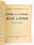 SUBERVILLE : Dans la fosse aux lions - Signed book, First edition - Edition-Originale.com