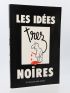 TREZ : Les idées trez noires - Autographe, Edition Originale - Edition-Originale.com