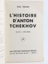 TRIOLET : L'histoire d'Anton Tchekhov - Sa vie, son oeuvre - Libro autografato, Prima edizione - Edition-Originale.com