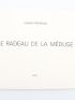 WALDBERG : Le radeau de la méduse - Signed book, First edition - Edition-Originale.com