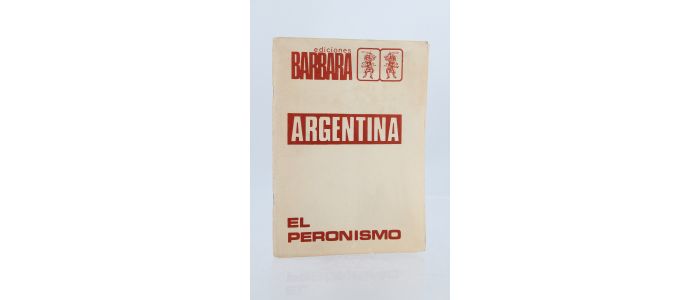 ANONYME : El peronismo - Hoy el peronismo - Prima edizione - Edition-Originale.com