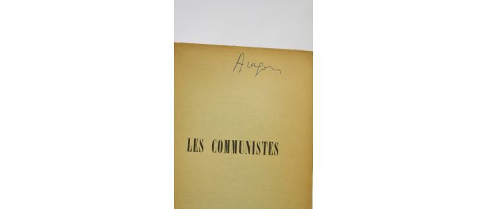ARAGON : Les communistes (Mai 1940) - Signed book, First edition - Edition-Originale.com