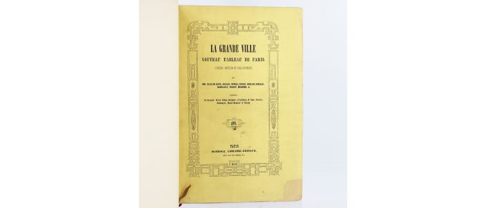 BALZAC : La grande ville - Nouveau tableau de Paris comique, critique et philosophique - Edition Originale - Edition-Originale.com