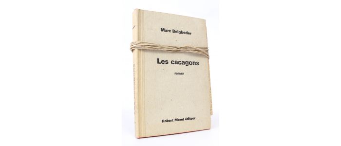 BEIGBEDER : Les cacagons - Erste Ausgabe - Edition-Originale.com