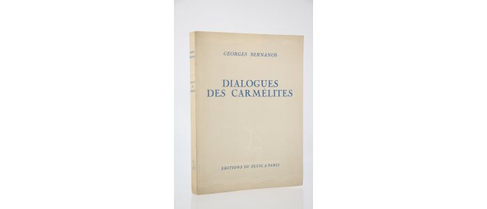 BERNANOS : Dialogue des Carmélites - Edition Originale - Edition-Originale.com
