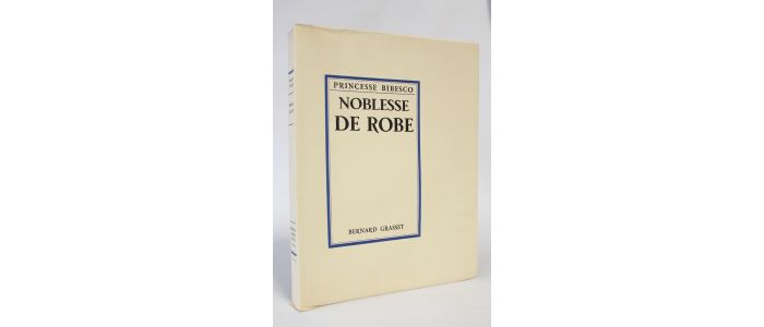 BIBESCO : Noblesse de robe - Edition Originale - Edition-Originale.com