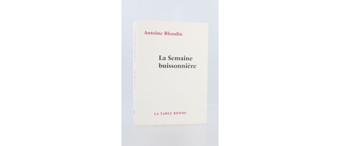 BLONDIN : La semaine buissonnière - Edition Originale - Edition-Originale.com