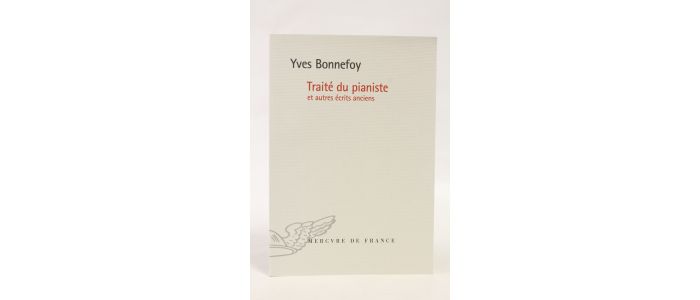 BONNEFOY : Traité du pianiste et autres écrits anciens - Edition Originale - Edition-Originale.com
