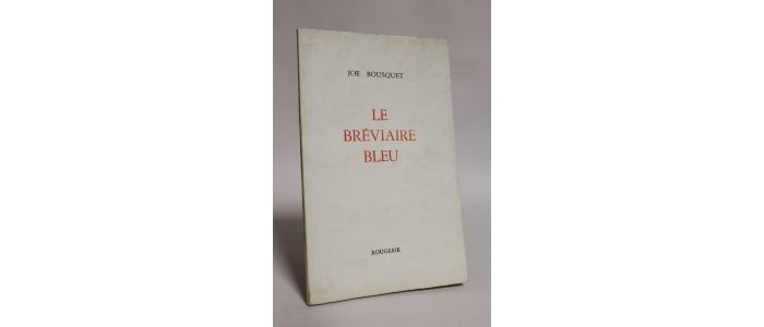BOUSQUET : Le bréviaire bleu - Erste Ausgabe - Edition-Originale.com
