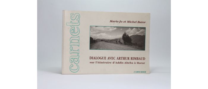 BUTOR : Dialogue avec Arthur Rimbaud sur l'itinéraire d'Addis-Abeba à Harar - Autographe, Edition Originale - Edition-Originale.com