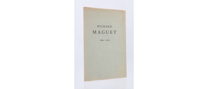 CAMUS : Richard Maguet 1896-1940 - Prima edizione - Edition-Originale.com