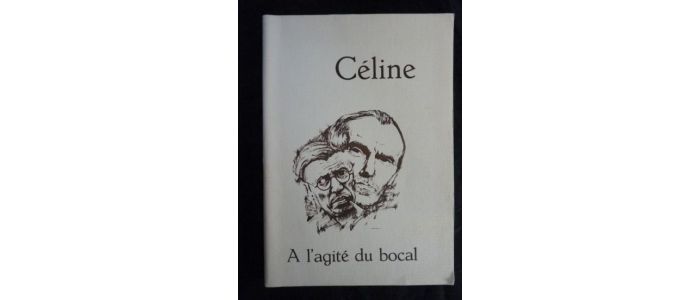 CELINE : A l'agité du bocal - Edition-Originale.com