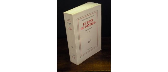 CELINE : Le pont de Londres - First edition - Edition-Originale.com