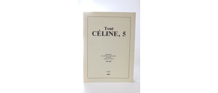 CELINE : Tout Céline 5 - First edition - Edition-Originale.com