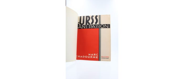 CHADOURNE : L'U.R.S.S. sans passion - Edition Originale - Edition-Originale.com