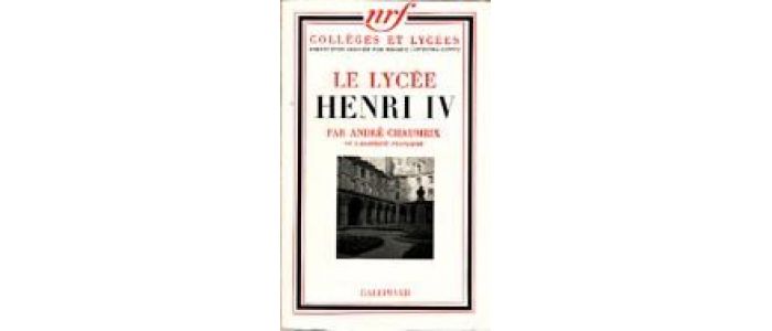 CHAUMEIX : Le lycée Henry IV - Autographe, Edition Originale - Edition-Originale.com