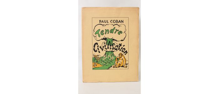 COBAN : Tendre civilisation - Prima edizione - Edition-Originale.com