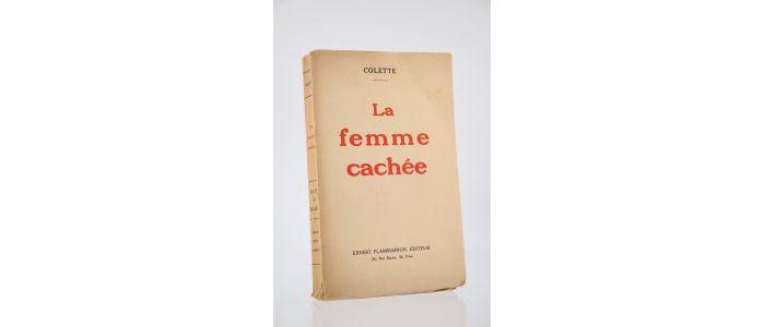 COLETTE : La femme cachée - First edition - Edition-Originale.com