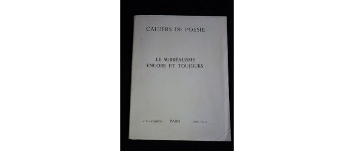 COLLECTIF : Cahiers de poésie N°4 et 5 : le surréalisme encore et toujours - Edition Originale - Edition-Originale.com