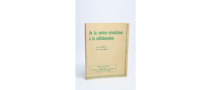 COLLECTIF : De la contre-révolution à la collaboration ou la trahison des Messalistes - Edition Originale - Edition-Originale.com
