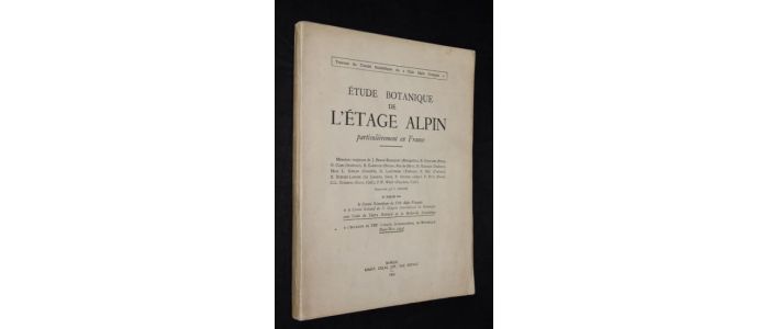 COLLECTIF : Etude botanique de l'étage alpin particulièrement en France - First edition - Edition-Originale.com